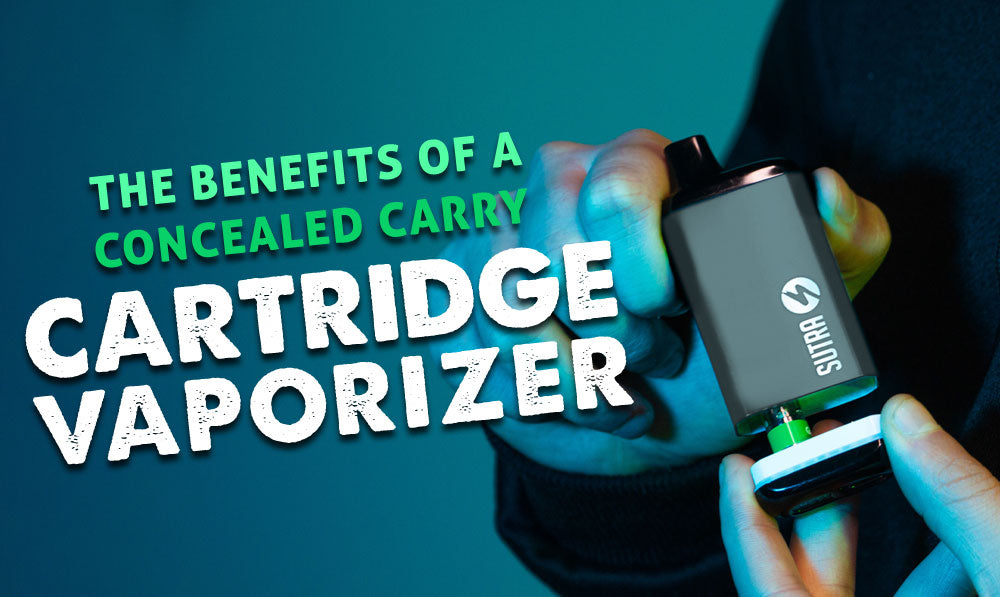 The Benefits of a Concealed Carry Cartridge Vaporizer